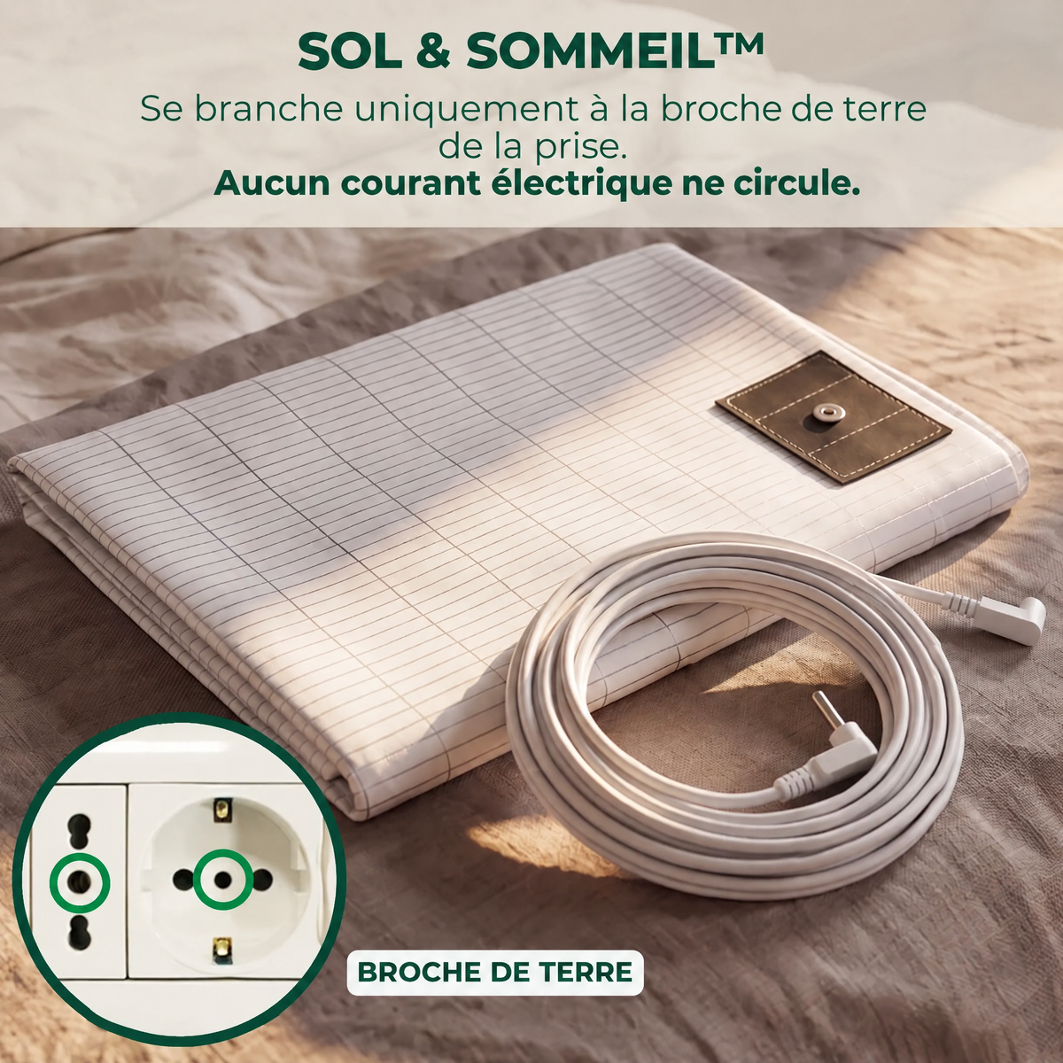 Sol & Sommeil, drap plié avec câble, se branche uniquement à la broche de terre de la prise